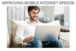 IMPROVING MOBILE INTERNET SPEEDS